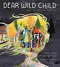 E-Book (epub) Dear Wild Child von Wallace J. Nichols, Wallace Grayce Nichols