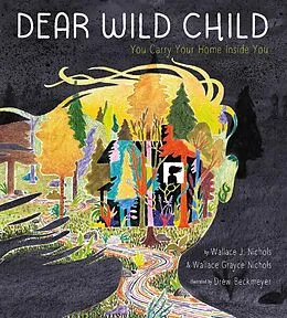 E-Book (epub) Dear Wild Child von Wallace J. Nichols, Wallace Grayce Nichols