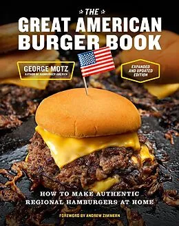 E-Book (epub) The Great American Burger Book (Expanded and Updated Edition) von George Motz