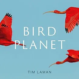 E-Book (epub) Bird Planet von Tim Laman