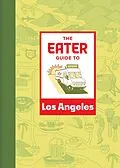 E-Book (epub) Eater Guide to Los Angeles von Eater