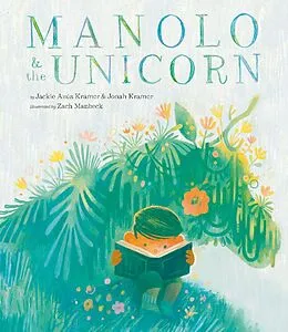 E-Book (epub) Manolo & the Unicorn von Jackie Azúa Kramer, Jonah Kramer