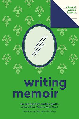 eBook (epub) Writing Memoir (Lit Starts) de San Francisco Writers' Grotto