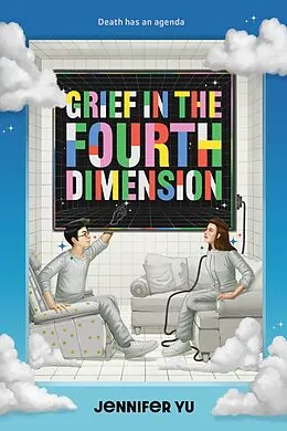 E-Book (epub) Grief in the Fourth Dimension von Jennifer Yu