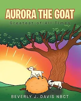 E-Book (epub) Aurora the Goat von Beverly J. Davis Nbct
