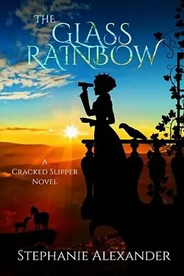 E-Book (epub) The Glass Rainbow von Stephanie Alexander
