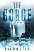 Kartonierter Einband The Gorge von Ronald M Berger