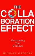 E-Book (epub) The Collaboration Effect von Michael Gregory