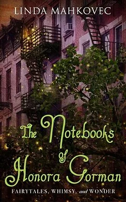 E-Book (epub) The Notebooks of Honora Gorman von Linda Mahkovec