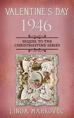 E-Book (epub) Valentine's Day 1946 von Linda Mahkovec