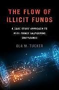 Livre Relié The Flow of Illicit Funds de Ola M. Tucker