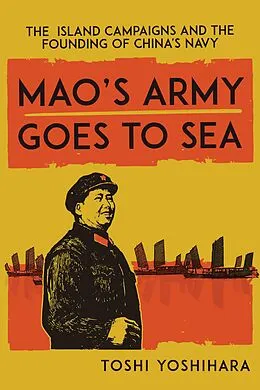 E-Book (epub) Mao's Army Goes to Sea von Toshi Yoshihara