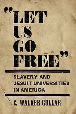 E-Book (epub) "Let Us Go Free" von C. Walker Gollar