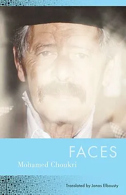 E-Book (epub) Faces von Mohamed Choukri