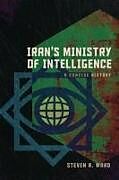 Couverture cartonnée Iran's Ministry of Intelligence de Steven R. Ward