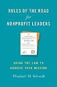 Livre Relié Rules of the Road for Nonprofit Leaders de Elizabeth M. Schmidt