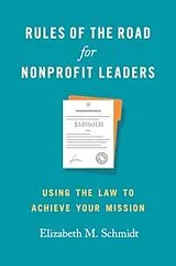 Kartonierter Einband Rules of the Road for Nonprofit Leaders von Elizabeth M. Schmidt