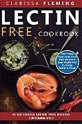 Kartonierter Einband Lectin Free Cookbook von Clarissa Fleming