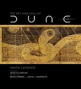 Fester Einband Art and Soul of Dune von Tanya Lapointe