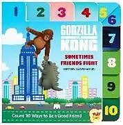 Pappband, unzerreissbar Godzilla vs. Kong: Sometimes Friends Fight: (But They Always Make Up) (Friendship Books for Kids, Kindness Books, Counting Books, Pop Culture Board Bo von 