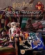 Livre Relié Harry Potter: Crochet Wizardry | Crochet Patterns | Harry Potter Crafts de Lee Sartori