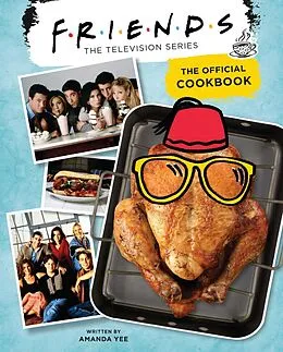 E-Book (epub) Friends: The Official Cookbook von Amanda Yee