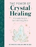 Fester Einband The Power of Crystal Healing von Uma Silbey