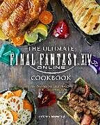 Fester Einband The Ultimate Final Fantasy XIV Cookbook von Victoria Rosenthal