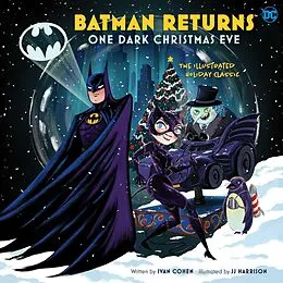 E-Book (epub) Batman Returns: One Dark Christmas Eve von Insight Editions