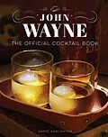 E-Book (epub) John Wayne: The Official Cocktail Book von Insight Editions