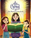 E-Book (epub) Charmed: The Illustrated Storybook von Paul Ruditis