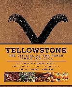 Fester Einband Yellowstone: The Official Dutton Ranch Family Cookbook von Gabriel Gator Guilbeau