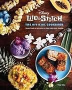 Livre Relié Lilo and Stitch: The Official Cookbook: 50 Recipes to Make for Your 'Ohana de Tim Rita