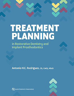 E-Book (pdf) Treatment Planning in Restorative Dentistry and Implant Prosthodontics von Antonio H.C. Rodrigues