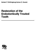 E-Book (epub) Restoration of the Endodontically Treated Tooth von Herbert T. Shillingburg Jr., James C. Kessler