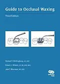 E-Book (pdf) Guide to Occlusal Waxing von Herbert T. Shillingburg Jr, Edwin L. Wilson Jr, Jack T. Morrison