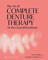 eBook (pdf) The Art of Complete Denture Therapy for the General Practitioner de Kevin D. Huff, Douglas G.Benting