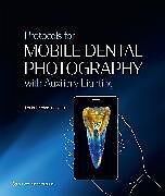 E-Book (epub) Protocols for Mobile Dental Photography with Auxiliary Lighting von Louis Hardan