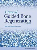 E-Book (epub) 30 Years of Guided Bone Regeneration von Daniel Buser