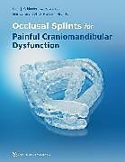eBook (epub) Occlusal Splints for Painful Craniomandibular Dysfunction de Hans Jürgen Schindler, Jens Christoph Türp