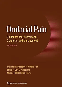 E-Book (pdf) Orofacial Pain Guidelines for Assessment, Diagnosis, and Management von Gary D. Klasser, Marcela Romero Reyes