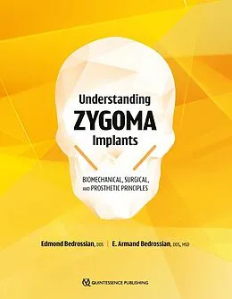 E-Book (epub) Understanding Zygoma Implants von Edmond Bedrossian, E. Armand Bedrossian