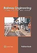 Livre Relié Railway Engineering: Design, Construction and Operation de 