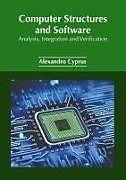 Livre Relié Computer Structures and Software: Analysis, Integration and Verification de 