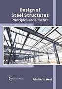 Livre Relié Design of Steel Structures: Principles and Practice de 