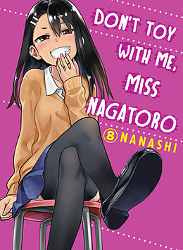 Couverture cartonnée Don't Toy With Me, Miss Nagatoro 08 de Nanashi