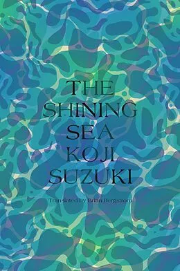 E-Book (epub) The Shining Sea von Koji Suzuki