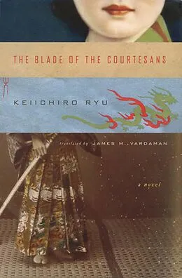 ePUB The Blade of the Courtesans von Keiichiro Ryu