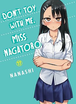 Couverture cartonnée Don't Toy With Me, Miss Nagatoro 17 de Nanashi