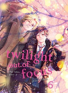 Couverture cartonnée Twilight Out of Focus 6: Long Take Part 2 de Jyanome